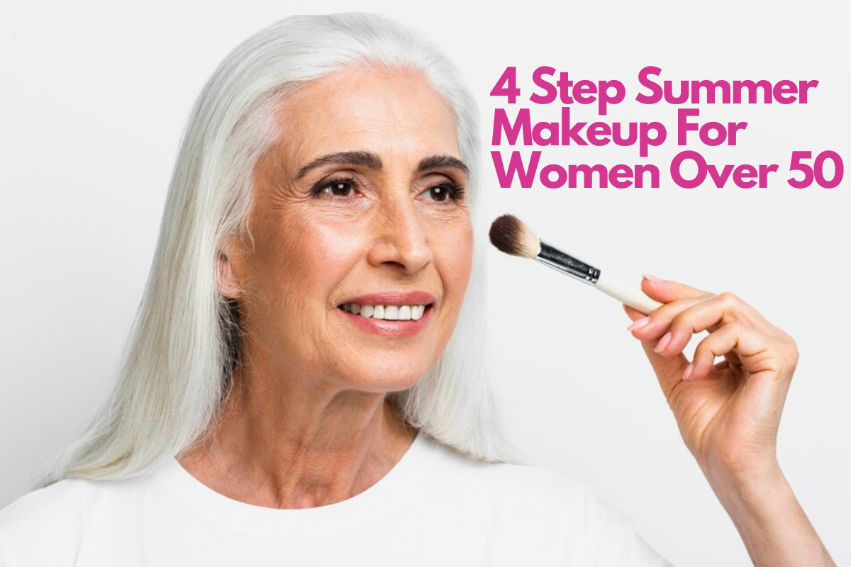 4 Step Summer Makeup For Women Over 50 blog cover