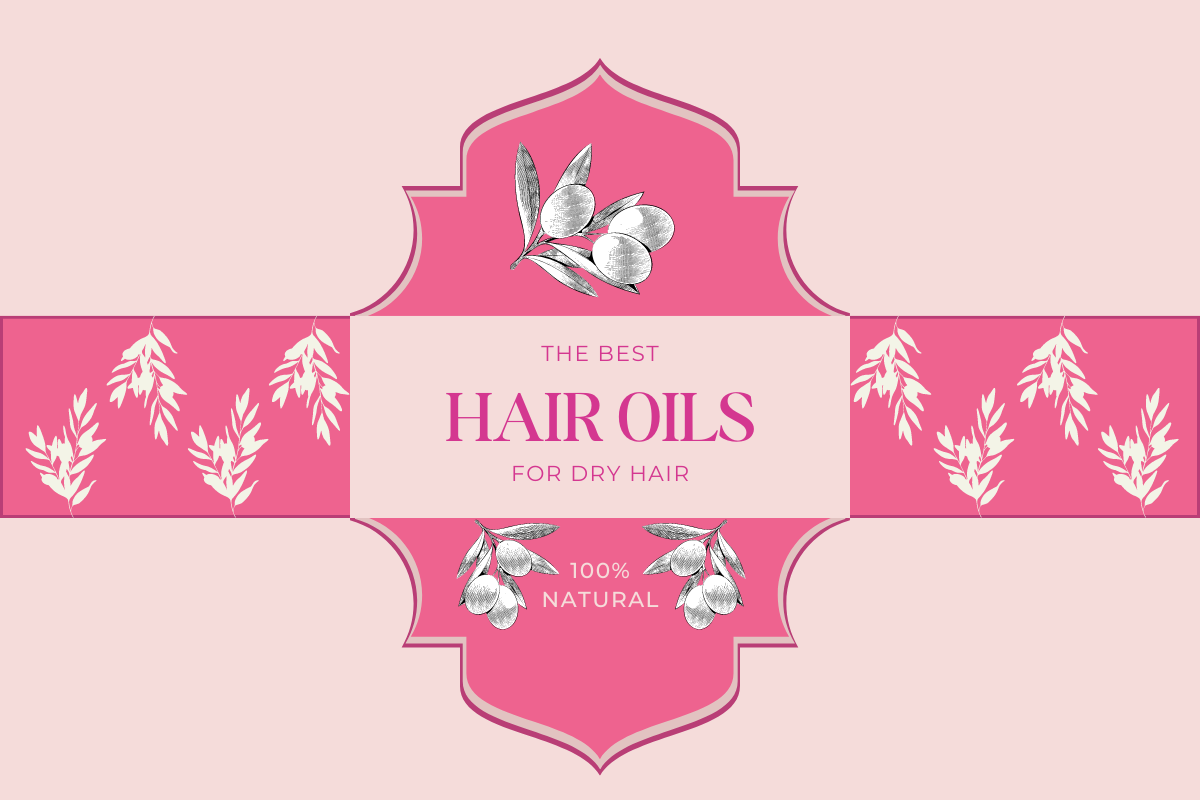 The Best Hair Oils for Dry Hair blog cover 